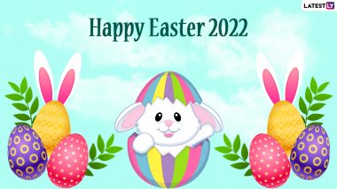 Happy Easter 2022 Wishes and Greetings: Send HD Images, WhatsApp Messages to Family And Friends On This Holy Occasion!