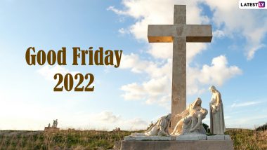 Good Friday 2022 Messages & HD Images for Free Download Online: Send Good Friday Quotes in Remembrance of Jesus Christ, Sermons, Prayers and Bible Verses