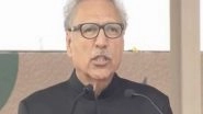World News | Pakistan President Arif Alvi Likely to Face Impeachment Motion