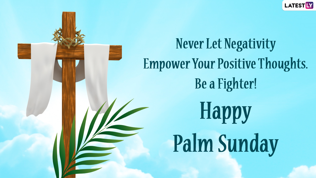 Palm Sunday 2022 Messages & HD Images: Send Hymns, Biblical Quotes ...