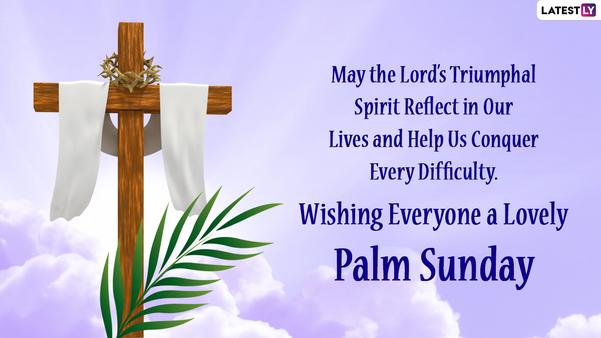 Palm Sunday 2022 Messages & HD Images: Send Hymns, Biblical Quotes, Verses,  Jesus Christ Wallpapers and Passion Sunday SMS To Observe the First Day of  Holy Week | 🙏🏻 LatestLY