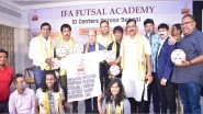 Business News | Announcement of 10 Futsal Academies Across West Bengal