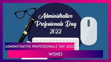 Administrative Professionals’ Day 2022 Wishes: HD Images, Quotes & Messages To Mark the Special Day