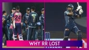 Rajasthan Royals vs Gujarat Titans IPL 2022: 3 Reasons Why RR Lost