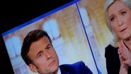 World News | France's Macron Accuses Rival Le Pen of Being 'dependent' on Russia