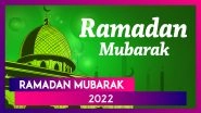 Ramadan Mubarak 2022 Wishes: Images, Ramazan Kareem Quotes and Messages To Observe the Pious Month