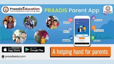 Business News | Praadis Parent App Helps the Parent Monitor the Child's Progress
