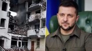 Russia-Ukraine War: 'Eight People, Including Three-Month-Old Baby Killed in Odessa Shelling', Says Ukrainian President Volodymyr Zelensky