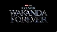 Black Panther Wakanda Forever: Cinemacon Footage of Ryan Coogler's Marvel Sequel Showcases a Big Battle With Nakia, Shuri and Okoye Ready to Fight - Reports