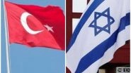 World News | Israel, Turkey Leaders Discuss Security Amid Jerusalem Events: Israeli Presidential Office
