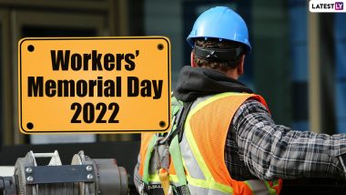 Workers’ Memorial Day 2022: Know Date, Origin, Objective and Significance of Day Dedicated to Workers Who Lost Their Lives at or by Work
