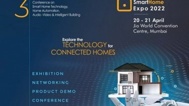 Business News | Smart Home Expo to Host India's Largest Smart Home Technology Show from 20-21 April 2022, at Jio World Convention Centre, Mumbai
