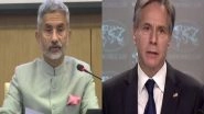 World News | Blinken Discusses Ukraine Situation with Jaishankar Ahead of 2+2 Dialogue