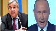 World News | UN Chief to Visit Moscow to Meet Putin
