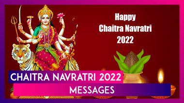 Chaitra Navratri 2022 Messages: Wishes, WhatsApp Status, Messages & Maa Durga Images for Loved Ones
