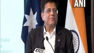 World News | Piyush Goyal Stresses Transparency, Rule of Law for IndAus ECTA