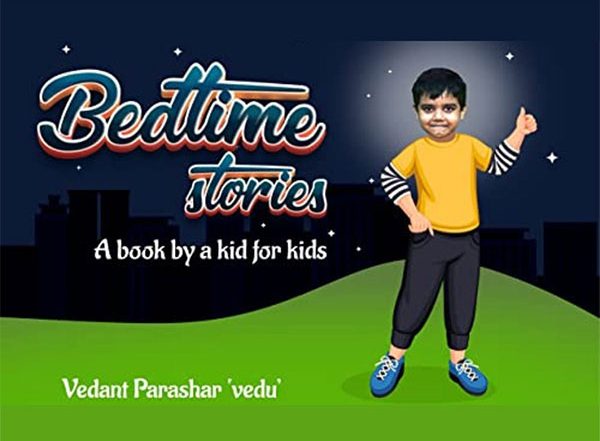Business News | A Children's Book 'Bedtime Stories - A Book by a Kid for Kids' by Vedant Parashar Launched Worldwide