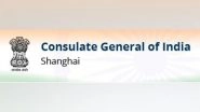 World News | Indian Consulate in Shanghai to Function in Remote Mode