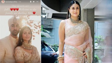 Kareena Kapoor Khan Welcomes Cousin Ranbir Kapoor’s Wife Alia Bhatt To The Family (View Post)