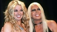 Britney Spears Is in Amazing State of Mind, Reveals Singer&rsquo;s Best Friend Donatella Versace
