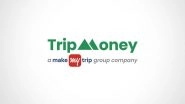 TripMoney, MakeMyTrip&rsquo;s Fintech Arm, Acquires Foreign Exchange Services Provider BookMyForex