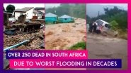 South Africa: Over 250 Dead In African Country's Worst Flooding In Decades