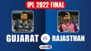 GT vs RR Preview: Likely Playing XIs, Key Battles, Head to Head and Other Things You Need To Know About TATA IPL 2022 Final