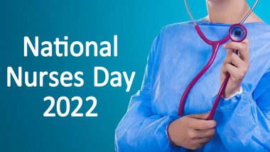 National Nurses Day 2022 Date, History and Significance: Know About National Nurses Week in the United States Recognising Their Efforts and Achievements