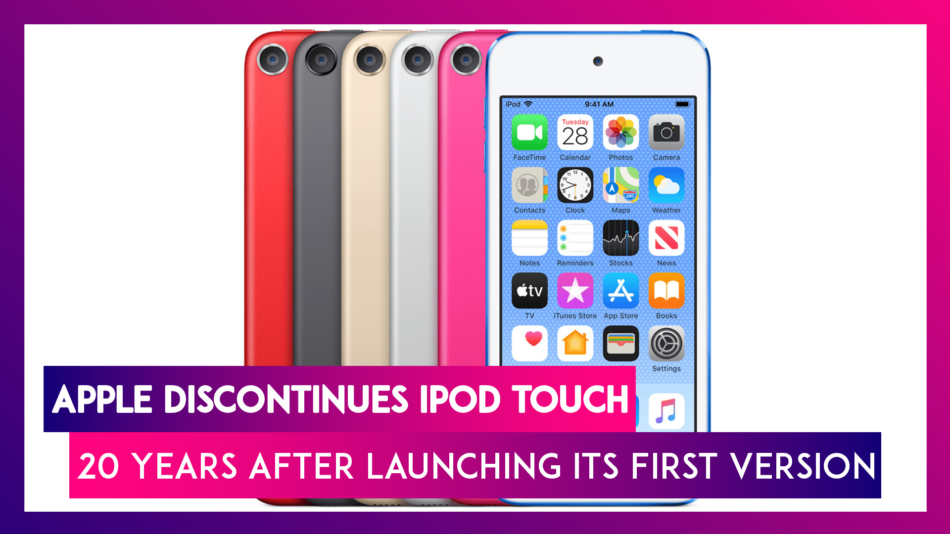 Apple Discontinues iPod Touch, 20 Years After Launching Its First Version
