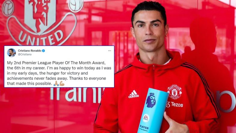 Cristiano Ronaldo Reacts After Winning Sixth Premier League Player of the Month Award, Writes, ‘Hunger for Victory and Achievements Never Fades Away’