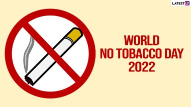 World No Tobacco Day 2022 Date & Significance: What Are the Dangers of Tobacco Consumption? Everything You Need To Know