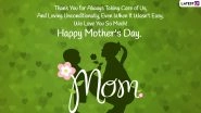 Mother&rsquo;s Day 2022 Greetings & HD Wallpapers: Share Happy Mothers Day Wishes, Images, Quotes, Posters and GIFs To Share on This Special Day for Mothers!