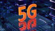 World News | 5G Will Contribute USD 450 Billion to Indian Economy in Next 15 Years