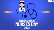 International Nurses Day 2022 Greetings: HD Images, Wishes, WhatsApp Messages, Quotes, SMS and Sayings to Observe Florence Nightingale&rsquo;s Birthday