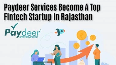 Business News | Paydeer Services Becomes the Top Fintech Startup in Rajasthan