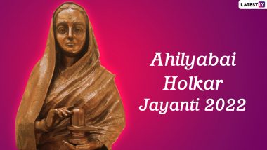 Ahilyabai Holkar Jayanti 2022 Greetings: WhatsApp Messages in Marathi, Wishes, HD Wallpapers And Quotes To Celebrate the Birth Anniversary of the Noble Queen of Maratha Empire