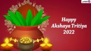 Akshaya Tritiya 2022 Wishes & GIF Greetings: Share WhatsApp Photos, SMS, Images, HD Wallpapers and Messages on Akha Teej