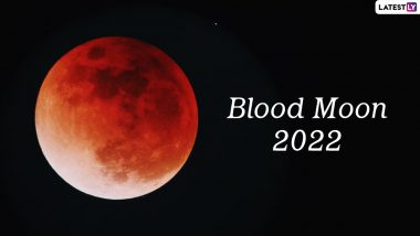 Blood Moon 2022 Total Lunar Eclipse: Superstitions, Myths & Beliefs Associated With This Celestial Event