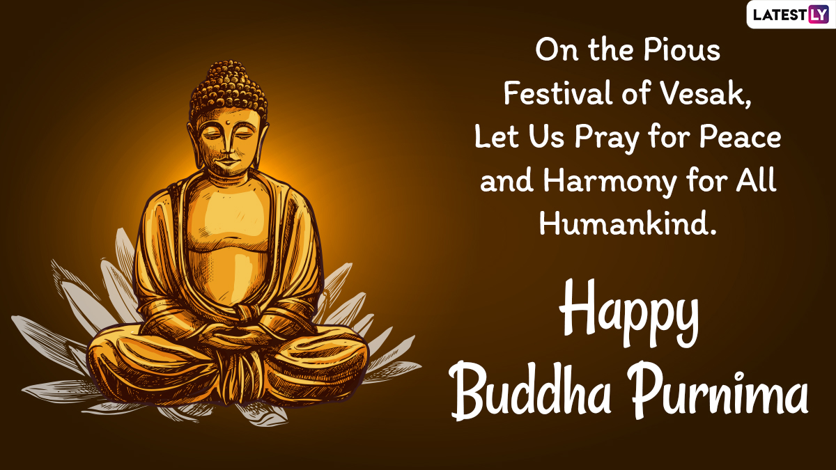 Buddha Purnima 2022 Wishes, Vesak Day Greetings & HD Images: Send Happy Buddha  Jayanti Messages, Quotes, GIFs and Wallpapers To Celebrate Gautama Buddha's  Birthday | 🙏🏻 LatestLY