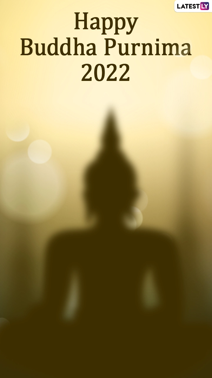 Happy Buddha Purnima 2022: Greetings, Wishes and Messages to Share on Vesak Day