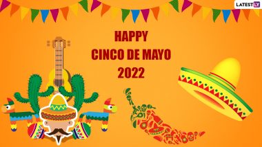 Cinco de Mayo 2022 Images & HD Wallpapers for Free Download Online: GIFs, WhatsApp Status Messages, Quotes and Greetings To Wish on the Day