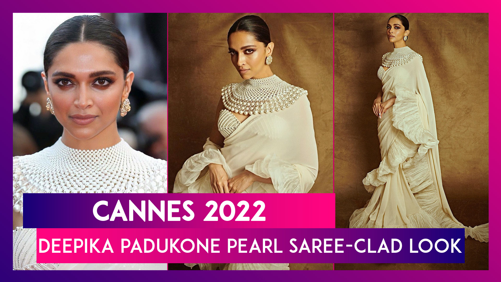 Cannes 2022: Deepika Padukone Pearl Saree-Clad Look | 📹 Watch Videos From  LatestLY
