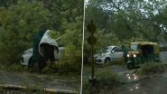 Delhi Rains: Trees Uprooted, Roads Blocked as Heavy Rainfall, Thunderstorm Slam National Capital (Watch Video)