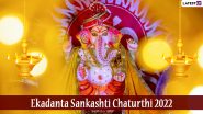 Ekadanta Sankashti Chaturthi 2022 Date & Moonrise Time: Tithi, Shubh Muhurat, Puja Vidhu, Significance and Celebrations Related to Lord Ganesha Festival