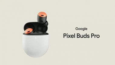 Tech News | Google Announces Pixel Buds Pro for USD 200