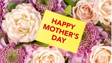 Mother’s Day 2022 HD Images & Wishes: Facebook Greetings, GIF Messages, WhatsApp Stickers & SMS To Honour Your Mother