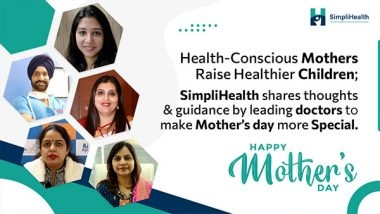 Business News | Prioritising Health for Mothers: SimpliHealth Doctors Opine on Mother's Day