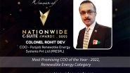 Business News | Colonel Rohit Dev Most Promising COO of the Year - 2022, Renewable Energy Category