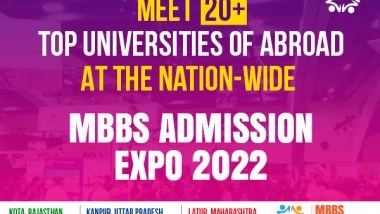 Business News | MBBS Admission Expo 2022 Set to Bring MBBS Abroad Opportunities from 20+ Top International Universities for Medical Aspirants