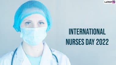 International Nurses Day 2022 Date & Theme: Know History and Significance Behind The Observance to Honour Florence Nightingale's Birthday